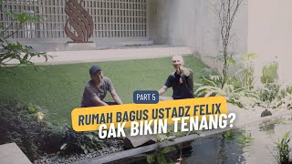 Kenapa Udah Punya Rumah Kok Gak Bahagia? | Tenang di Rumah - Part 5