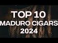 Top 10 Maduro Cigars of 2024