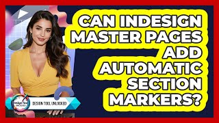 Can InDesign Master Pages Add Automatic Section Markers? - Design Tool Unlocked