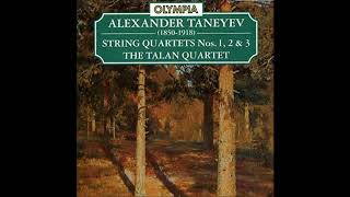 Alexander Taneyev (1850-1918) : String Quartet No. 1 in G major Op. 25 (1904)