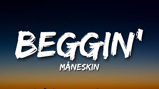 Måneskin - Beggin' (Lyrics)