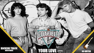 THE OUTFIELD YOUR LOVE GUITAR BACKING TRACK WITH VOICE