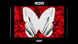 Mosher - Delight (Original Mix)