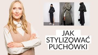 Jak stylizować puchówki w nowoczesny i modny sposób