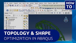 SIMULIA How-to tutorial | Topology and Shape Optimization in Abaqus