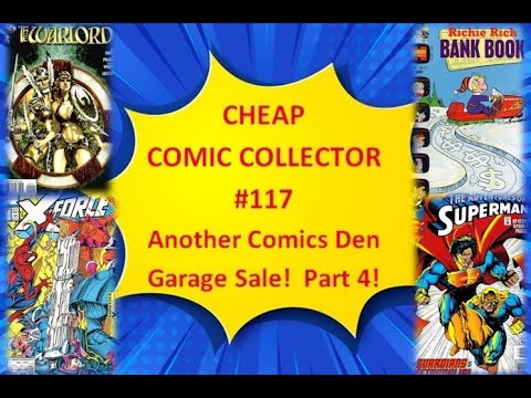 Cheap Comic Collector #117: Another Comics Den Garage Sale! Part 4 ...