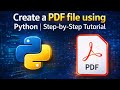 Create a PDF using Python | Complete Tutorial 