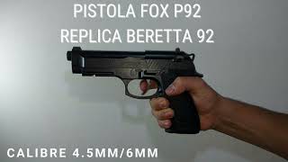 PISTOLA FOX P92 REPLICA BERETTA 92