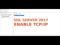 How to Enable SQL Server 2017 Express TCP/IP Connection  on Windows 10