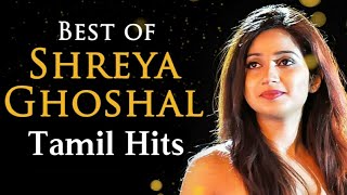 Shreya Ghoshal Hits|Tamil Hit songs|Shreya Ghoshal Tamil Hit songs|jukebox #ShreyaGhoshal