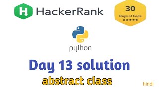 hackerrank day 13 solution in python | coding india | hackerrank problem solving