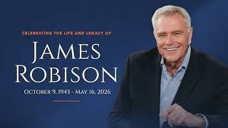 Celebrating the Life and Legacy of James Robison