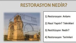 Tarihi Yapı Restorasyonu Nedir ?- Restorasyon nasıl yapılır. Restorasyon teknikleri ve projeleri.