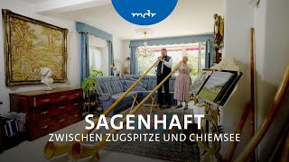 Sagenhaft - Zwischen Zugspitze und Chiemsee | MDR