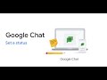 Google Chat: Set a status