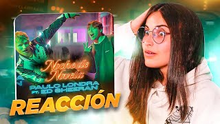 ESPAÑOLA REACCIONA A Paulo Londra - Noche de Novela (feat. Ed Sheeran)