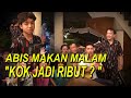 The Onsu Family - Abis Makan malam “KOK JADI RIBUT ?”