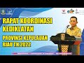 PEMBUKAAN RAPAT KOORDINASI KEDIKLATAN PROVINSI KEPULAUAN RIAU, TAHUN 2022