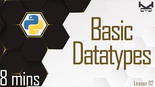 Basic Data Types in Python: A Beginner's Guide in 8 mins