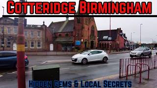 Cotteridge Birmingham COMPLETE Tour - Hidden Gems & Local Secrets