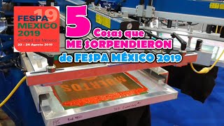 5 Cosas que me SORPRENDIERON de FESPA 2019 || Sigue FESPA 2020