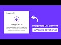 Draggable Div Element in HTML CSS & JavaScript