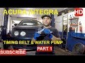 How to replace Timing Belt & Water pump on Acura Integra part 1