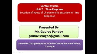 Uniit 2: Location of Poles, Nature of Rsponse and Roots in s-plane