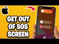 How To Get iPhone Out Of SOS Screen - Fastest Guide