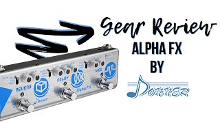 Donner Alpha FX Pedal-Gear Review