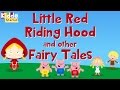 The Little Red Riding Hood and other Fairy Tales