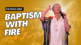 Baptism With Fire | Patricia King | Shiloh Fellowship 1030am