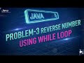 Day33-Reverse a Number using While Loop in Java | Step-by-Step Logic Explanation 2025