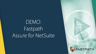 Fastpath Assure for NetSuite - Demo | Fastpath