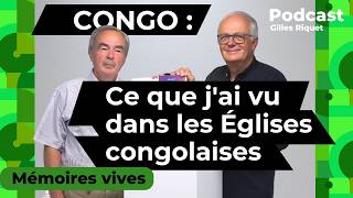 CHRISTIANISME EN AFRIQUE : Gilles Riquet entre Rwanda et Congo