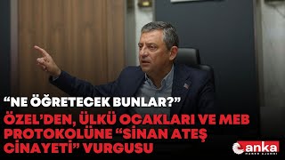 Özgür Özel MEB’in Ülkü Ocakları ile protokol imzalamasına tepki gösterdi