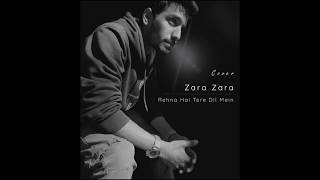 Zara Zara Bahekta Hai | Rehna Hai Tere Dil Mein | Cover Song 2020