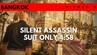 HITMAN 3 | Bangkok | Easy Silent Assassin Suit Only | 4:58