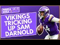 Minnesota Vikings have TRICKED UP Sam Darnold