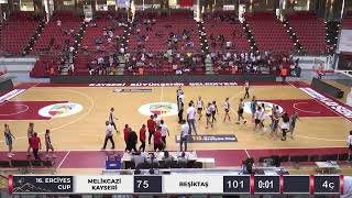 16. ERCİYES CUP  MELİKGAZİ KAYSERİ - BEŞİKTAŞ