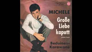 Michele Große Liebe kaputt, Single 1964