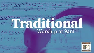 BPC Sunday Traditional Worship 12/24/2023 9:00 am