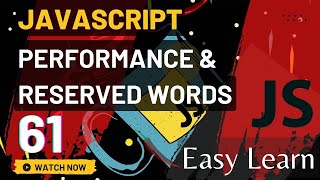 JavaScript Performance & Reserved Words Bangla Tutorial #61.