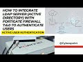 How to integrate LDAP server (Active Directory) with FortiGate firewall 7.6.0 to Authenticate users