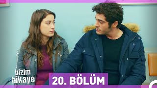 Bizim Hikaye 20. Bölüm