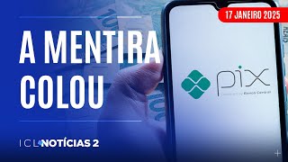 PESQUISA MOSTRA QUE 67% DOS BRASILEIROS ACREDITAM NA TAXAÇÃO DO PIX - ICL NOTÍCIAS 2 AO VIVO