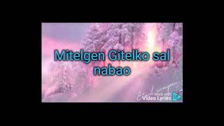 Mitelgen Gitelko (Lyrics cover by Sengsram sangma)