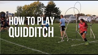 How to Play Quidditch