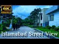 Islamabad Pakistan Street View & beautiful Weather : #streetview #islamabad #4kvideo #travel