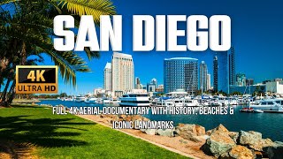 San Diego From Above 🇺🇸 | Full 4K Aerial Documentary with History, Beaches & Iconic Landmarks